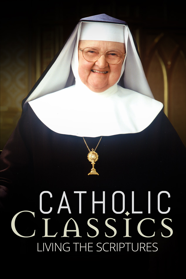 CATHOLIC CLASSICS: LIVING THE SCRIPTURES