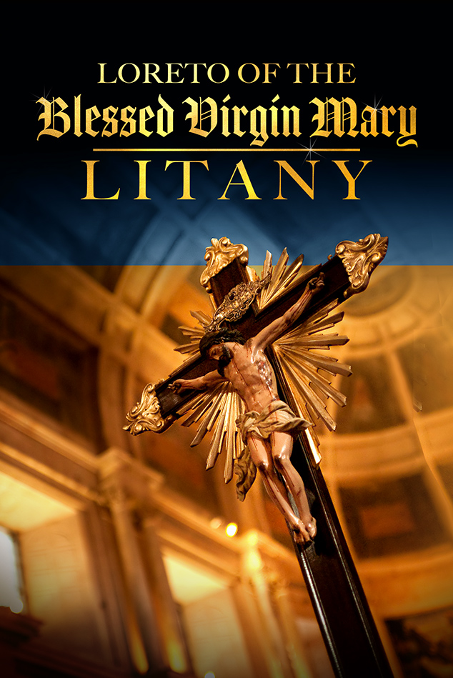 LITANY OF LORETO