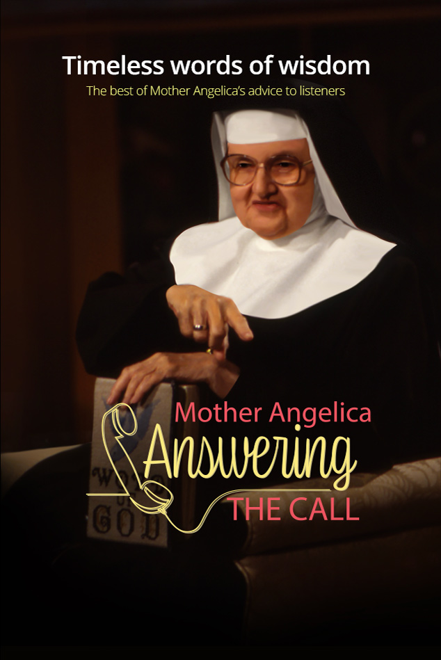 Mother Angelica Answering the Call