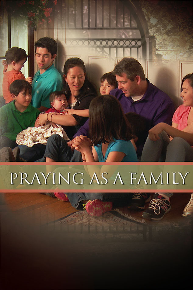 PRAYING AS A FAMILY