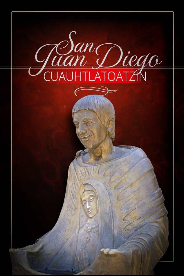 San Juan Diego Cuauhtlatoatzin