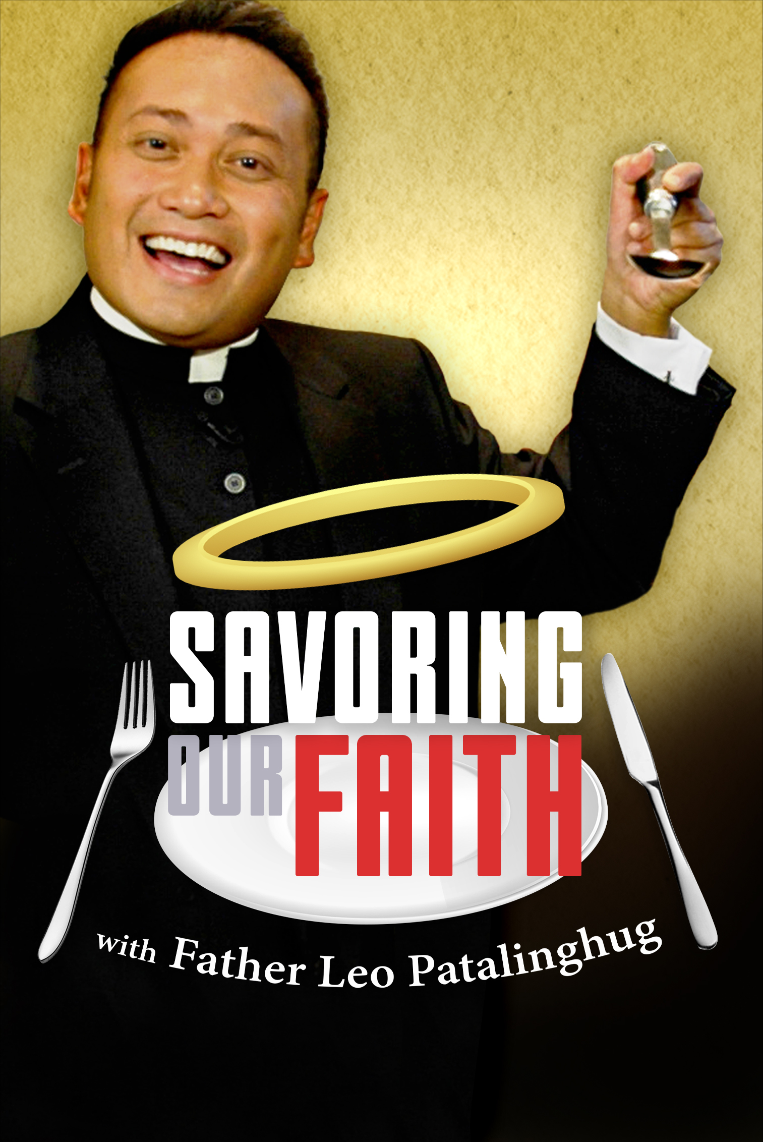 SAVORING OUR FAITH