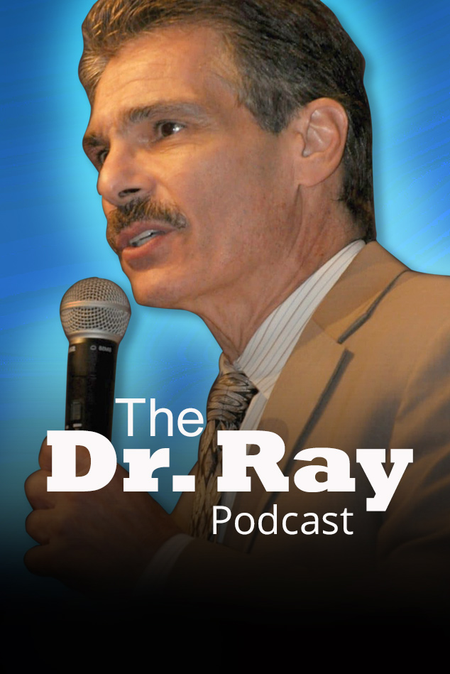 The Dr. Ray Podcast